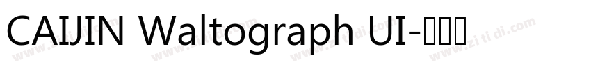 CAIJIN Waltograph UI字体转换